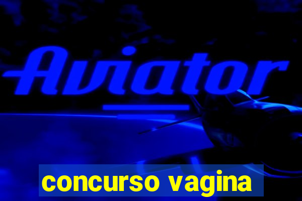 concurso vagina